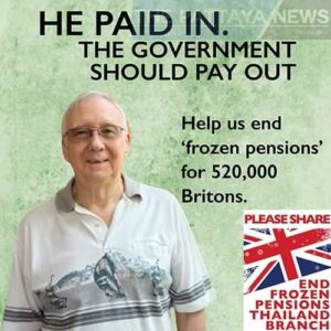 PRESS RELEASE: END FROZEN PENSIONS FOR BRITISH EX-PATS IN THAILAND