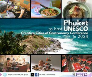 Phuket to host UNESCO Creative Cities of Gastronomy Conference in 2024