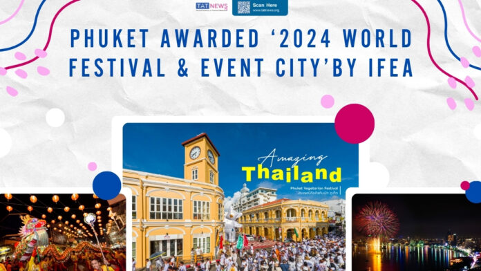 Phuket-awarded-‘2024-World-Festival-Event-City-by-IFEA-1